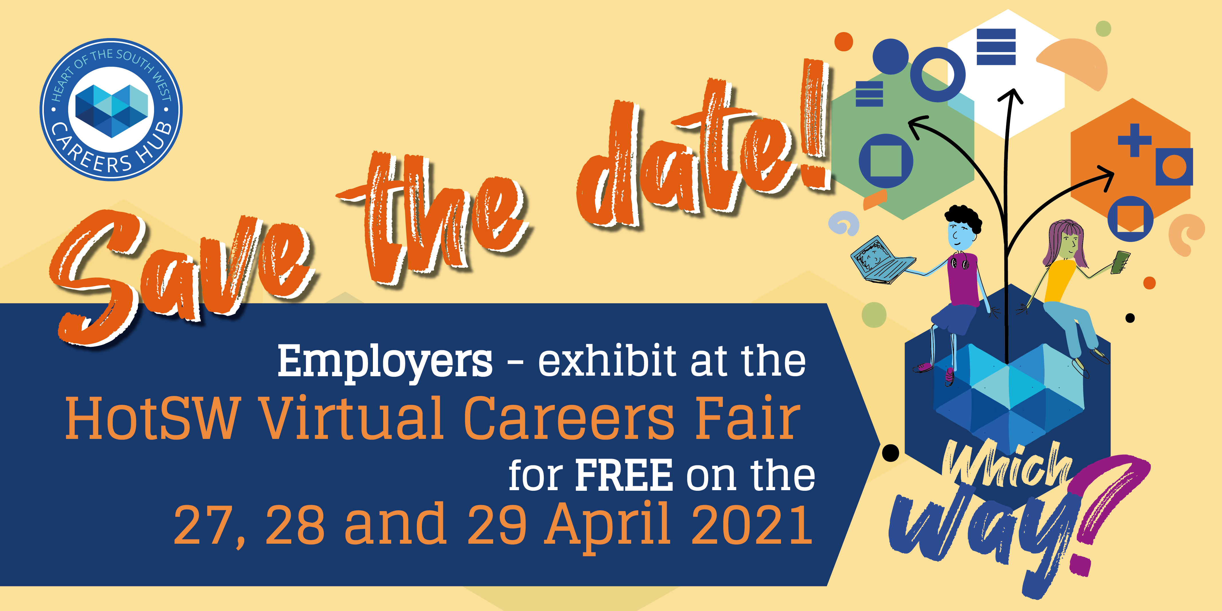 HotSW Careers Hub virtual careers event “Which Way?” is coming ……..!!!